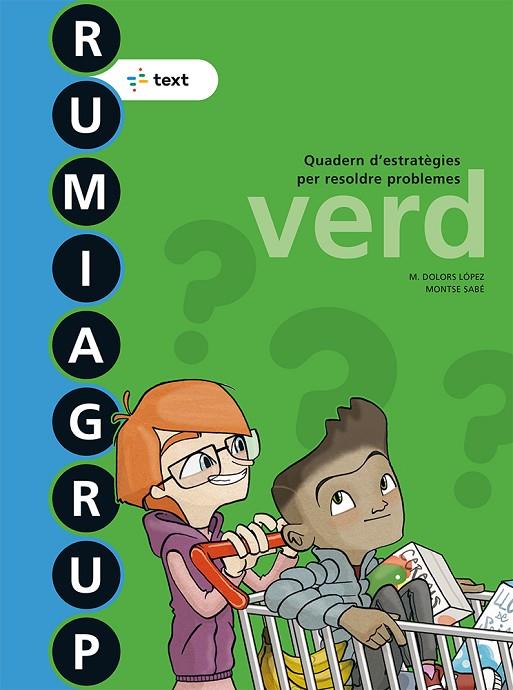RUMIAGRUP VERD ED. 2018 | 9788441231528 | LÓPEZ GUTIERREZ, M. DOLORS/SABÉ POU, MONTSE
