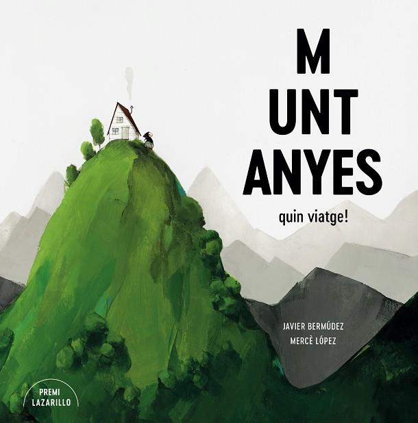 MUNTANYES. QUIN VIATGE! | 9788416427918 | BERMÚDEZ, JAVIER/LÓPEZ, MERCÈ