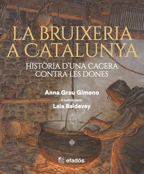 BRUIXERIA A CATALUNYA, LA | 9791387658212 | GRAU, ANNA/ BALDEVEY, LAIA