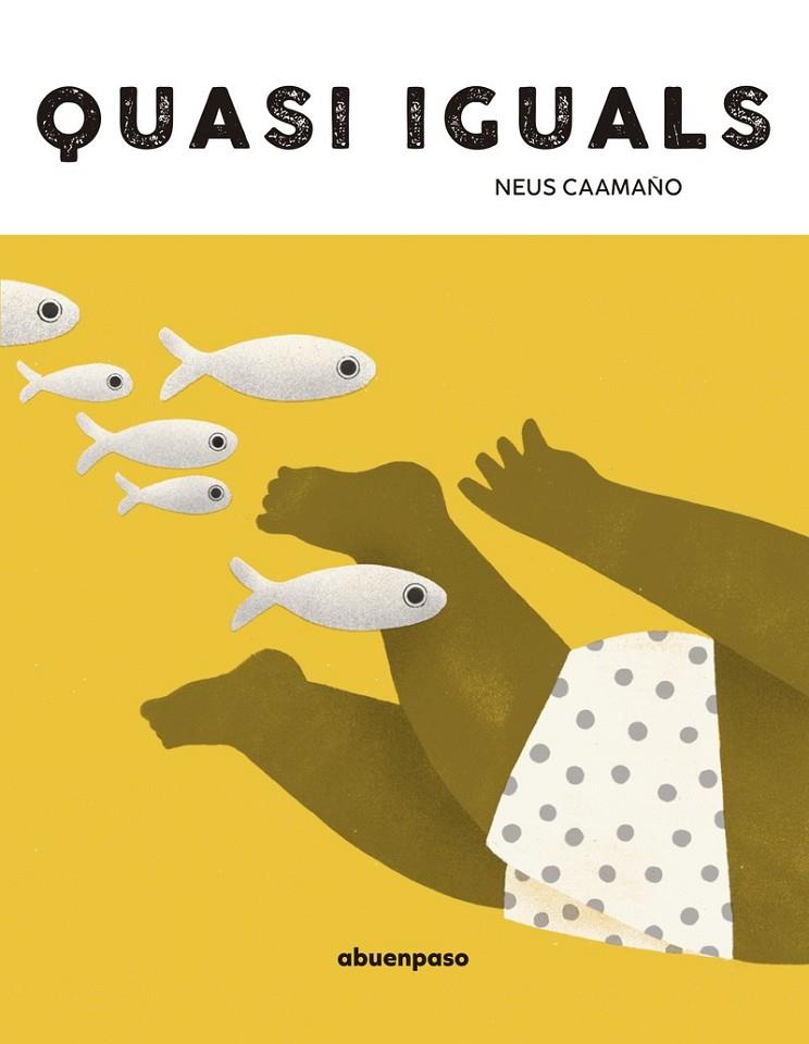 QUASI IGUALS  | 9788410016347 | CAAMAÑO, NEUS