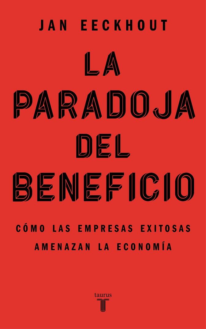 PARADOJA DEL BENEFICIO, LA | 9788430625321 | EECKHOUT, JAN