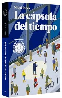 CÁPSULA DEL TIEMPO, LA | 9788493881740 | OTERO, MIQUI