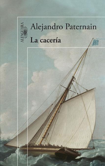CACERÍA, LA | 9788420402734 | PATERNAIN, ALEJANDRO