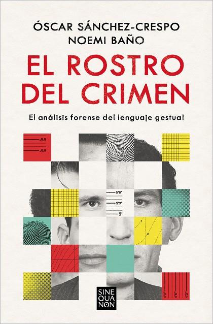 ROSTRO DEL CRIMEN, EL | 9788466673228 | SÁNCHEZ-CRESPO, ÓSCAR/BAÑO, NOEMÍ