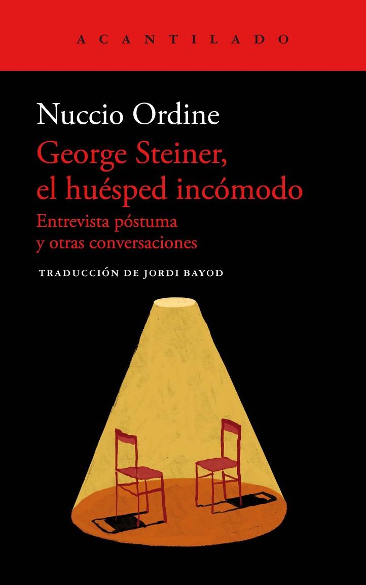 GEORGE STEINER EL HUÉSPED INCÓMODO | 9788419036759 | ORDINE, NUCCIO