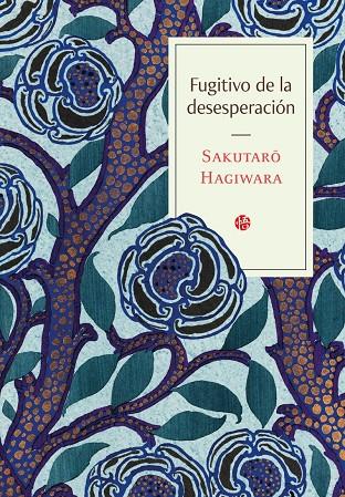 FUGITIVO DE LA DESESPERACION | 9788410404366 | HAGIWARA, SAKUTARO