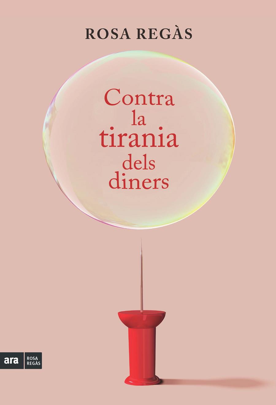 CONTRA LA TIRANIA DELS DINERS | 9788415224822 | REGAS, ROSA