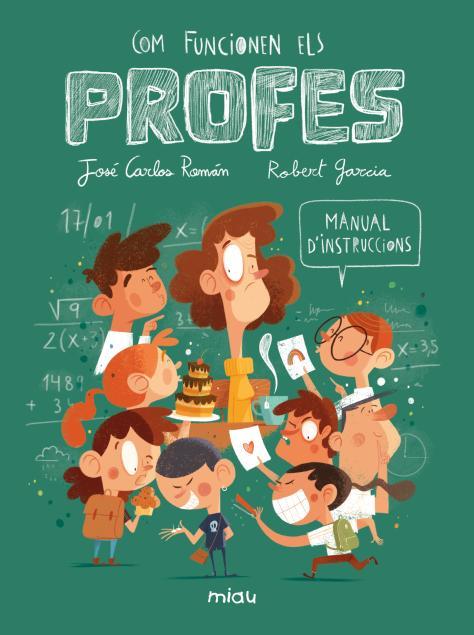 COM FUNCIONEN ELS PROFES? MANUAL D'INSTRUCCIONS | 9788410208568 | ROMAN, JOSE CARLOS/ GARCIA, ROBERT