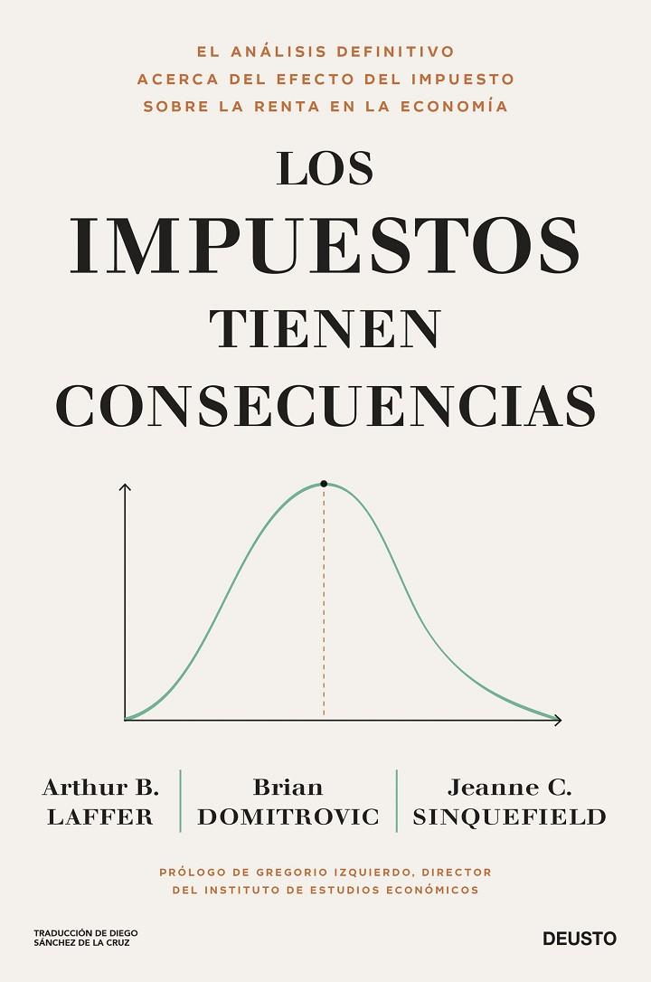 IMPUESTOS TIENEN CONSECUENCIAS, LOS | 9788423436682 | LAFFER, BRIAN DOMITROVIC Y JEANNE CAIRNS SINQUEFIELD, ARTHUR B.