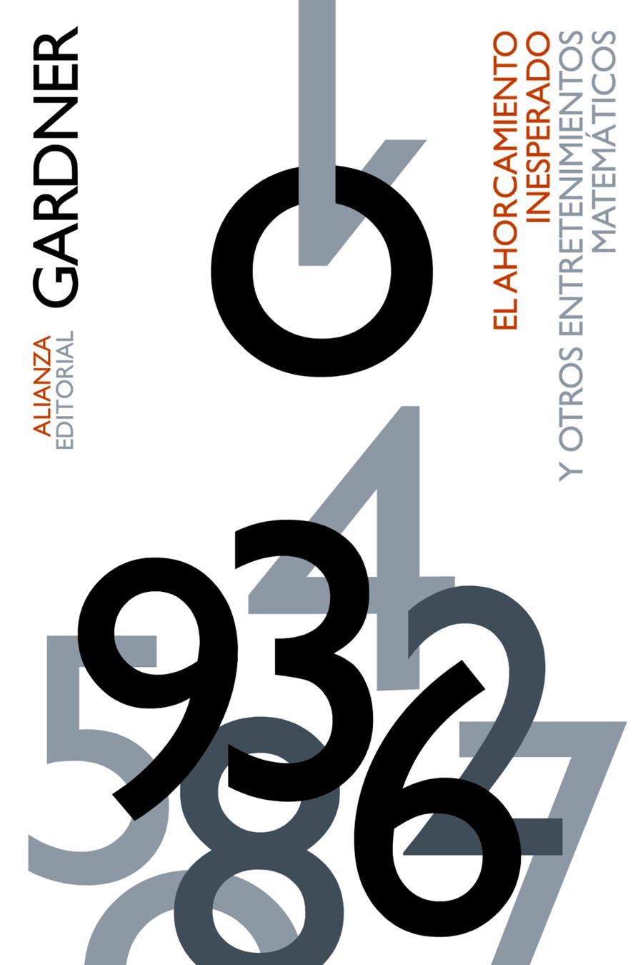 AHORCAMIENTO INESPERADO Y OTROS ENTRETENIMIENTOS MATEMÁTICOS, EL | 9788491812272 | GARDNER, MARTIN