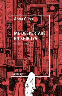 ME DESPERTARÉ EN SHIBUYA | 9788418067853 | CIMA, ANNA