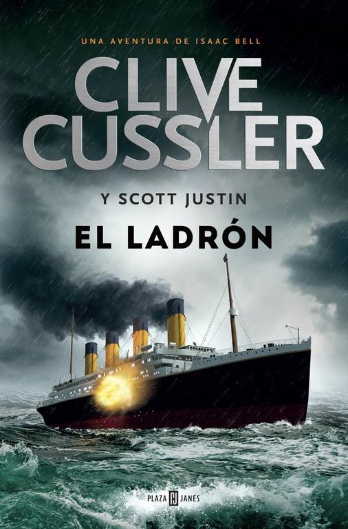 LADRÓN, EL (ISAAC BELL 5) | 9788401343339 | CUSSLER, CLIVE/ SCOTT, JUSTIN