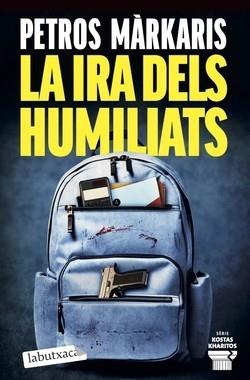 IRA DELS HUMILIATS, LA | 9791387802462 | MÀRKARIS, PETROS