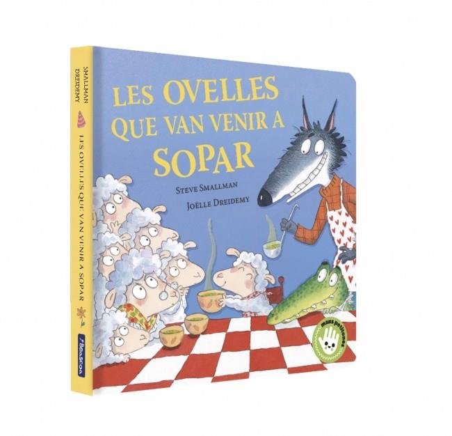OVELLES QUE VAN VENIR A SOPAR, LES/  (L'OVELLETA QUE VA VENIR A SOPAR. LLIBRE DE CA | 9788448873202 | SMALLMAN, STEVE