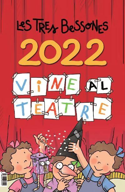 2022-CALENDARI DE LES TRES BESSONES VINE AL TEATRE | 9788418288227