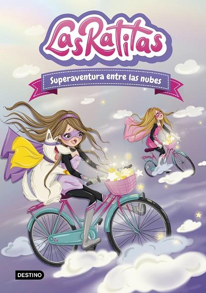 RATITAS 4. SUPERAVENTURA ENTRE LAS NUBES | 9788408240143 | RATITAS, LAS