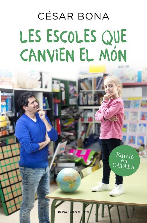 ESCOLES QUE CANVIEN EL MÓN, LES | 9788416430352 | BONA, CESAR