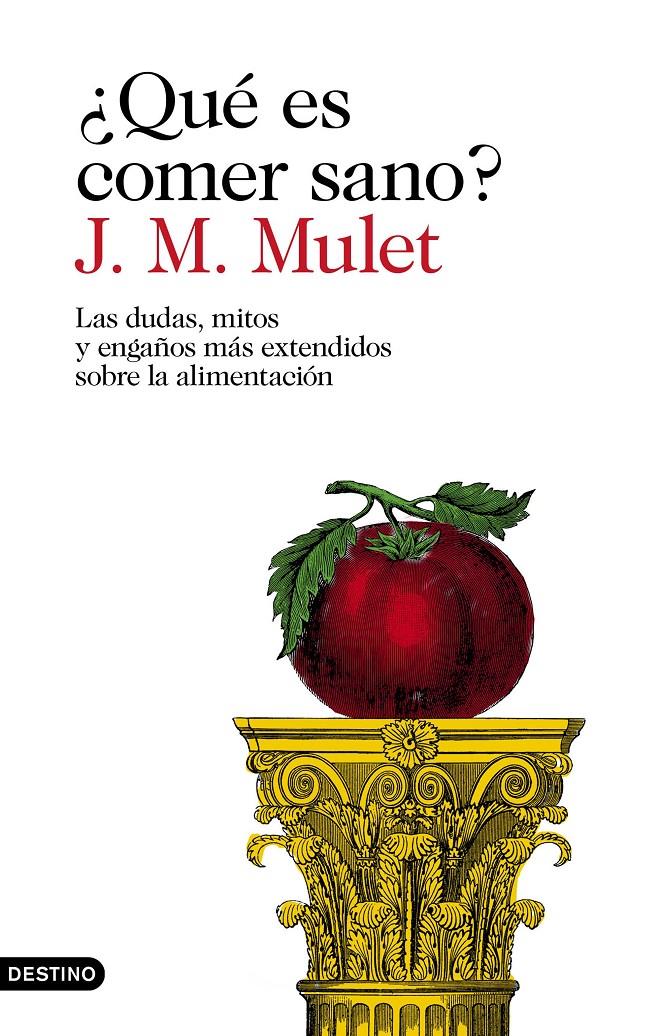 QUÉ ES COMER SANO? | 9788423354030 | MULET, J.M.