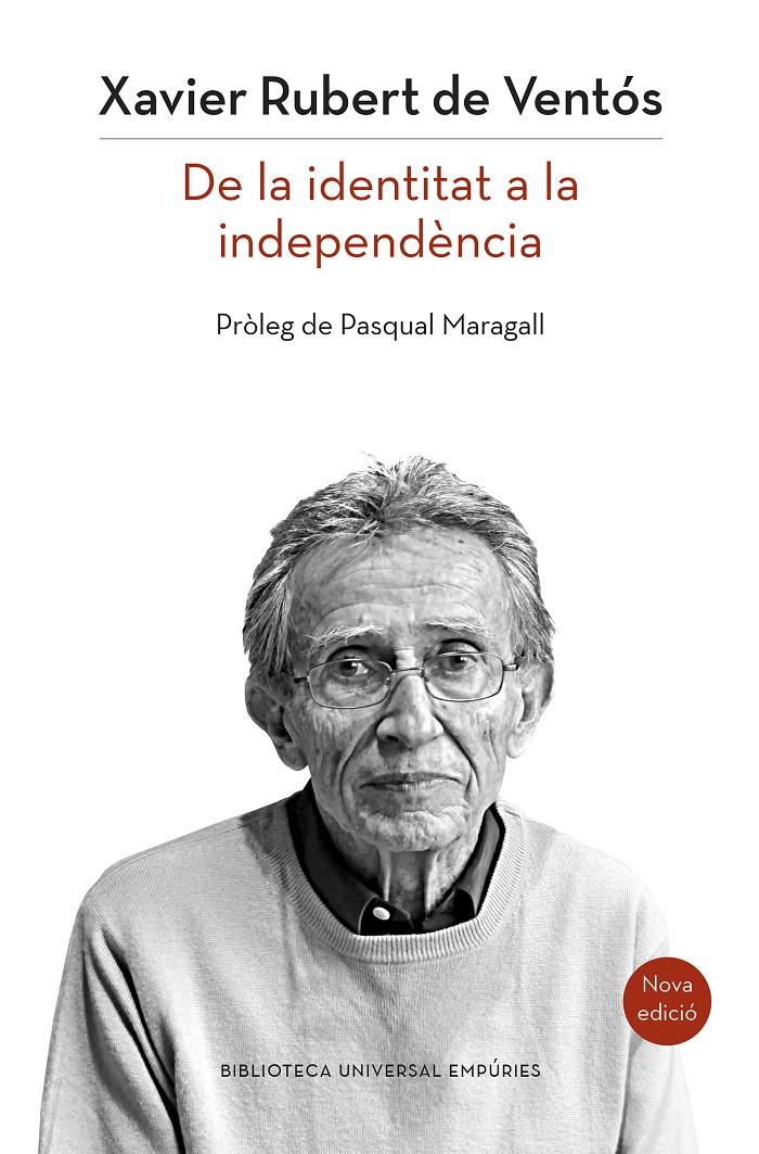 CATALUNYA DE LA IDENTITAT A LA INDEPENDENCIA (NOVA EDICIÓ) | 9788497879514 | RUBERT DE VENTÓS, XAVIER