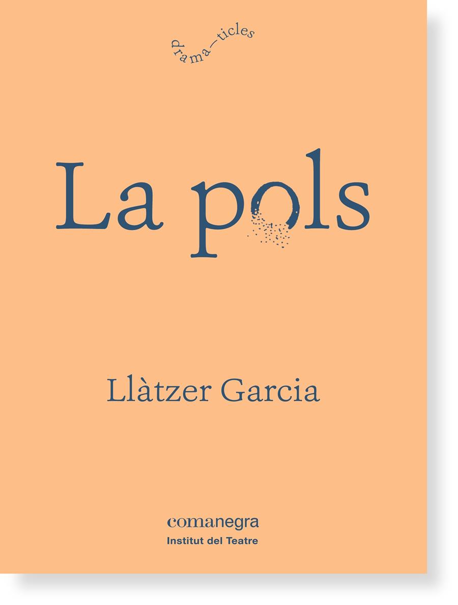 POLS, LA | 9788416605125 | GARCIA, LLÀTZER