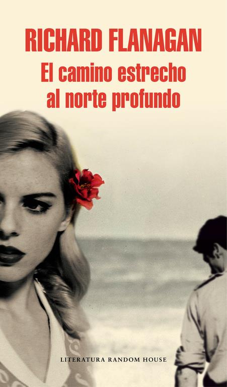 CAMINO ESTRECHO AL NORTE PROFUNDO, EL | 9788439731139 | FLANAGAN,RICHARD
