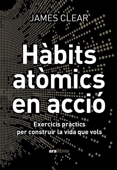 HÀBITS ATÒMICS EN ACCIÓ | 9788411731904 | CLEAR, JAMES