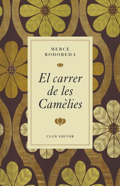 CARRER DE LES CAMÈLIES, EL (60 G.) | 9788473295000 | RODOREDA, MERCÈ