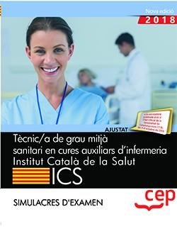 TÈCNIC/A DE GRAU MITJÀ SANITARI EN CURES AUXILIARS D'INFERMERIA. SIMULACRES EXAMENS. INSTITUT CATALÀ | 9788413107325 | VARIOS AUTORES