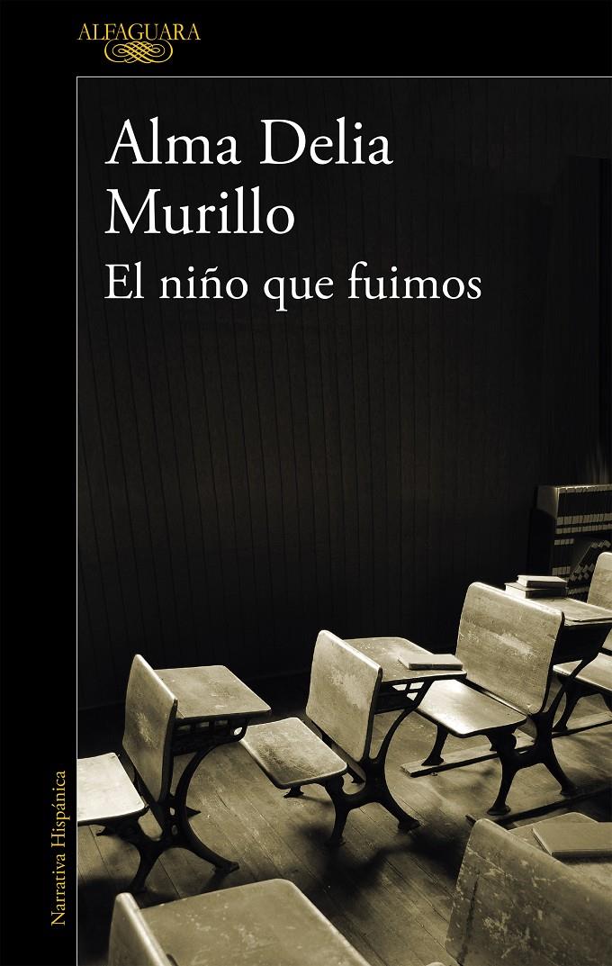 NIÑO QUE FUIMOS, EL | 9788420438122 | MURILLO, ALMA DELIA