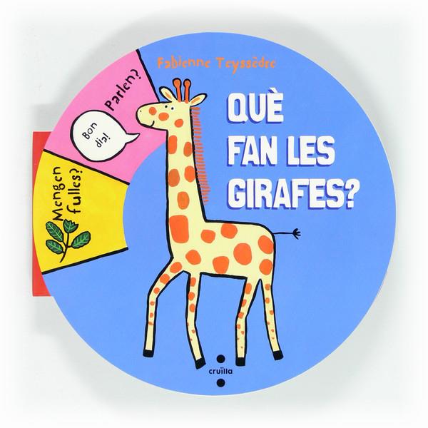 QUE FAN LES GIRAFES? | 9788466129497 | TEYSSÈDRE, FABIENNE