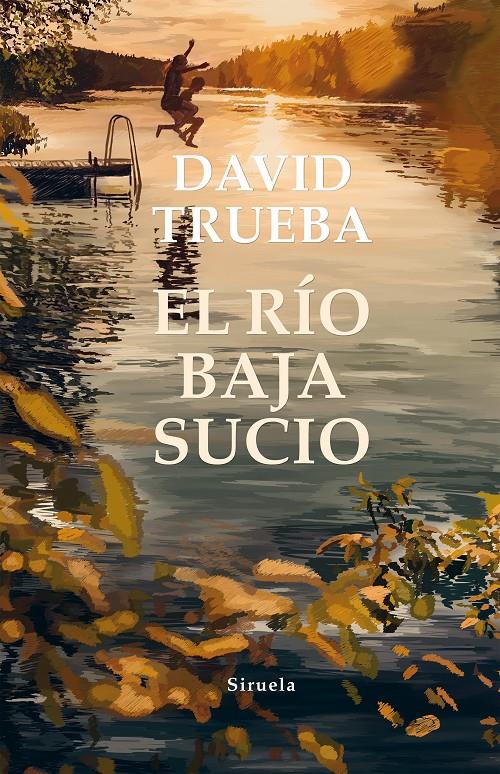 RÍO BAJA SUCIO, EL | 9788417860752 | TRUEBA, DAVID