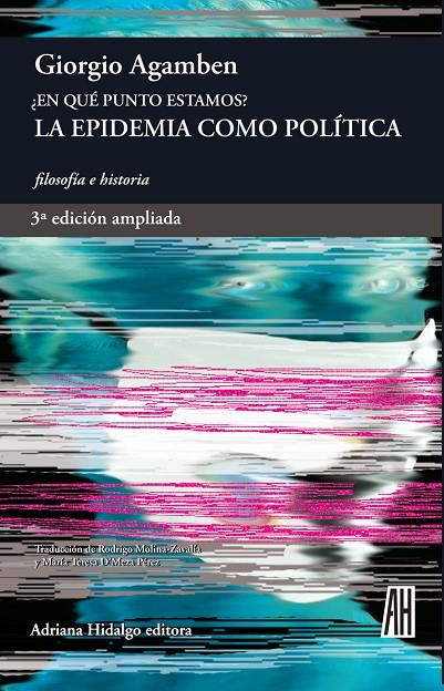 EPIDEMIA COMO POLÍTICA. ¿EN QUÉ PUNTO ESTAMOS?, LA | 9788412403350 | AGAMBEN, GIORGIO