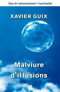 MALVIURE D'IL.LUSIONS | 9788466655125 | GUIX, XAVIER
