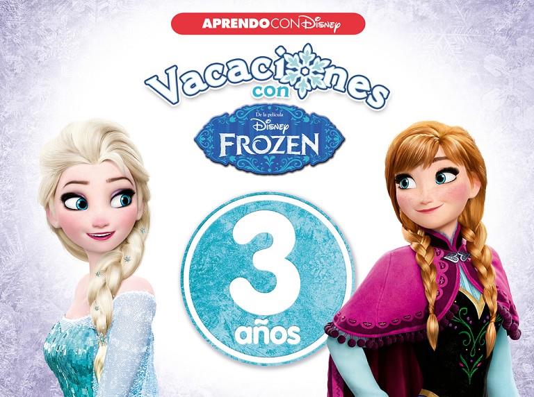 VACACIONES CON FROZEN. 3 AÑOS (APRENDO CON DISNEY) | 9788416931026 | DISNEY