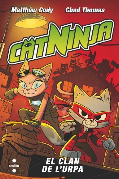 CATNINJA 05. EL CLAN DE L'URPA | 9788466160360 | CODY, MATTHEW