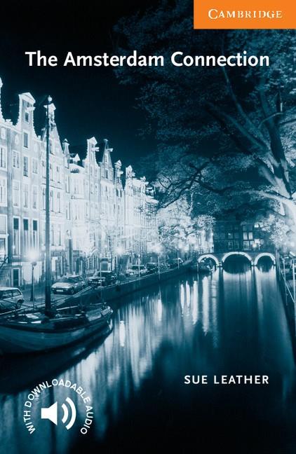 THE AMSTERDAM CONNECTION LEVEL 4 | 9780521795029 | LEATHER,SUE