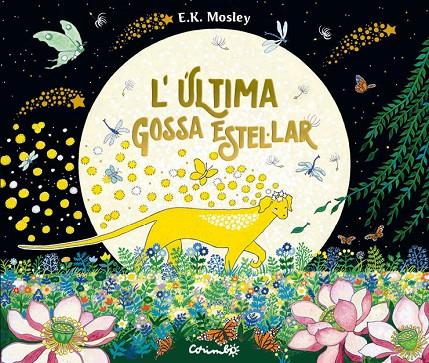 ÚLTIMA GOSSA ESTEL·LAR, L' | 9788484706823 | E.K. MOSLEY