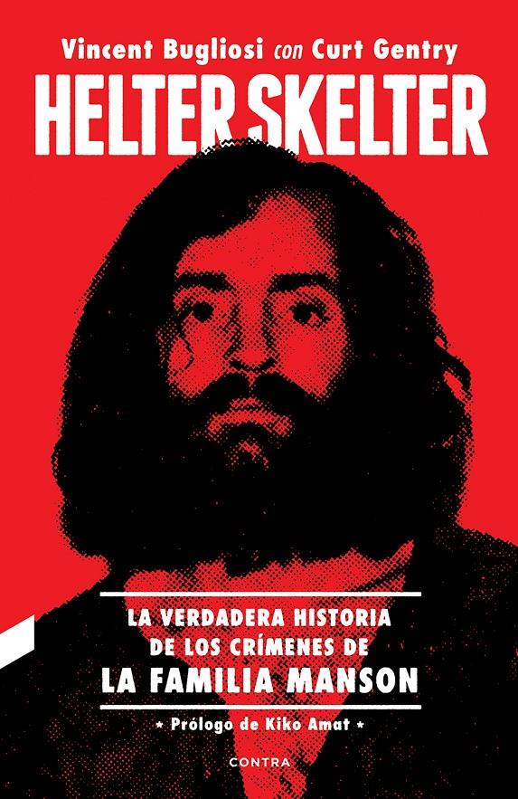 HELTER SKELTER/ LA VERDADERA HISTORIA DE LOS CRIMENES DE LA FAMILIA MANSON | 9788494968471 | BUGLIOSI, VINCENT/GENTRY, CURT