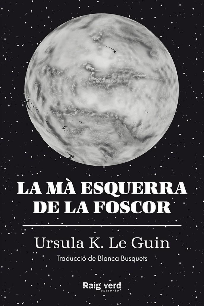 MA ESQUERRA DE LA FOSCOR, LA | 9788417925048 | K. LE GUIN, URSULA
