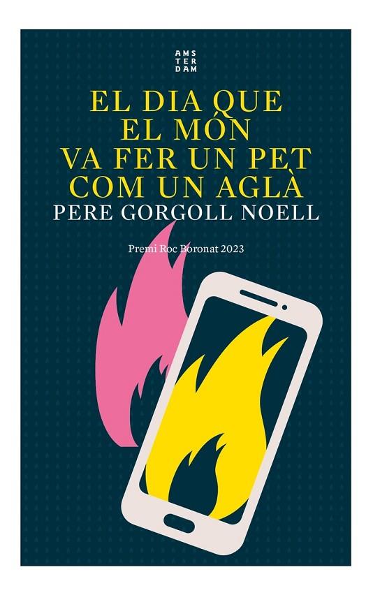 DIA QUE EL MÓN VA FER UN PET COM UN AGLÀ, EL | 9788419960016 | GORGOLL I NOELL, PERE