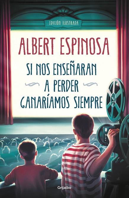 SI NOS ENSEÑARAN A PERDER GANARIAMOS SIEMPRE | 9788425358258 | ESPINOSA, ALBERT