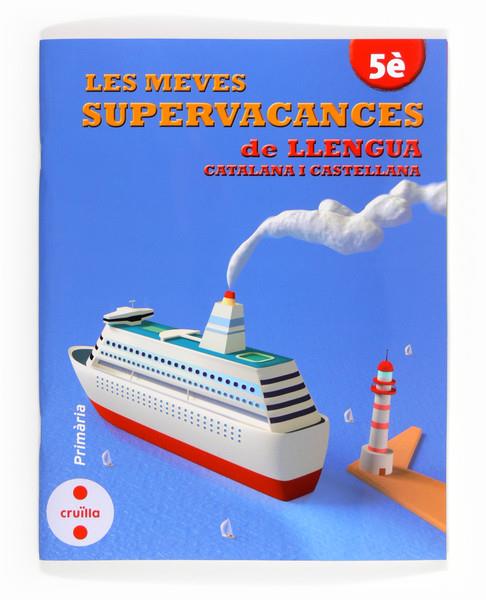 MEVES SUPERVACANCES DE LLENGUA CAT. I CAST., LES. 5 PRIMARIA | 9788466132527 | EQUIP EDITORIAL CRUÏLLA,