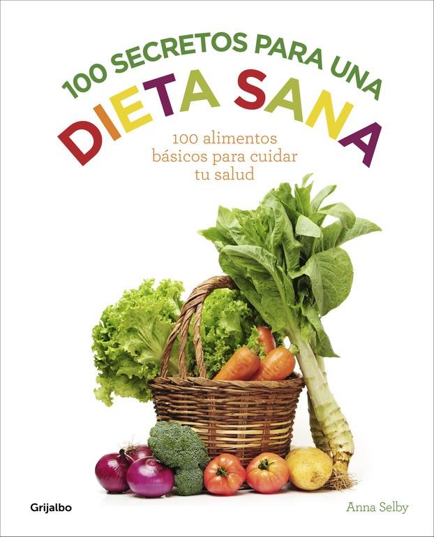 100 SECRETOS PARA UNA DIETA SANA | 9788416220922 | SELBY, ANNA