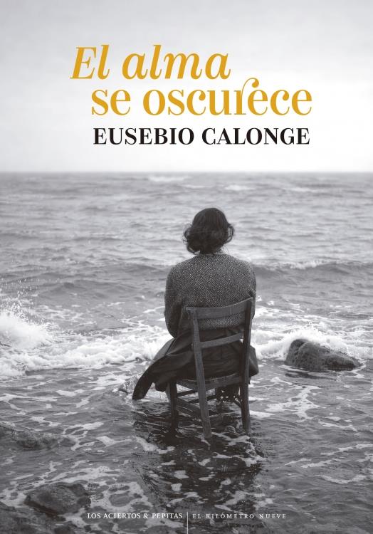 ALMA SE OSCURECE, EL | 9788419689405 | CALONGE, EUSEBIO