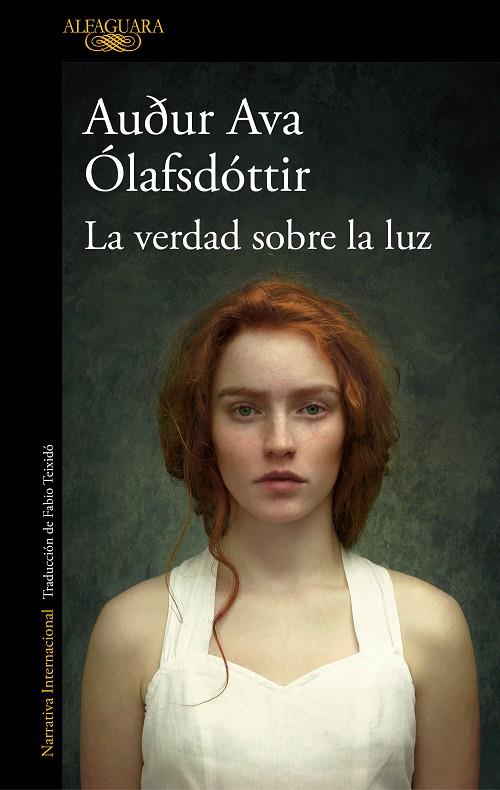 VERDAD SOBRE LA LUZ, LA | 9788420476537 | ÓLAFSDÓTTIR, AUÐUR AVA