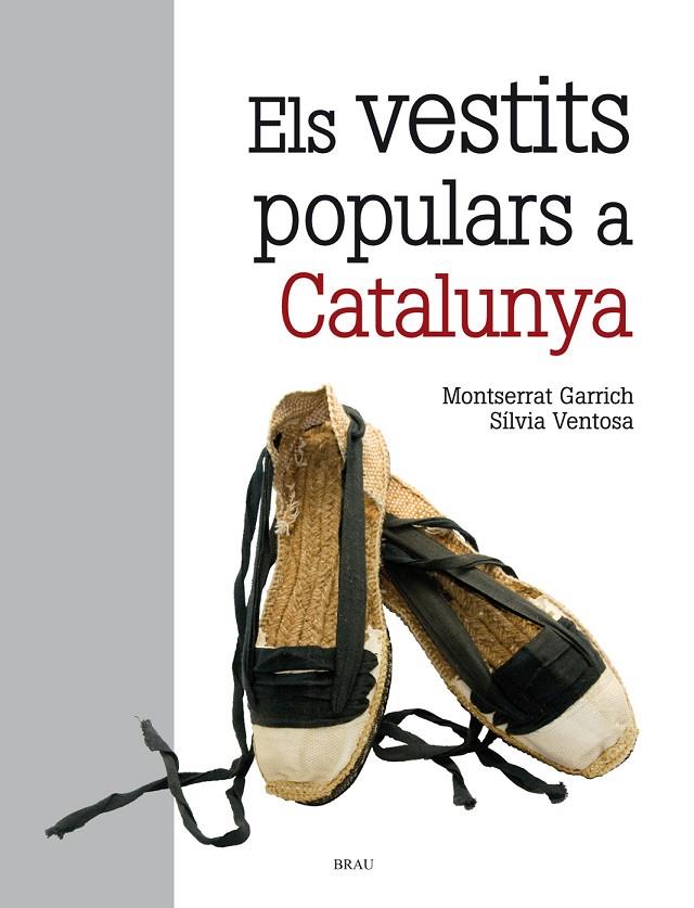 VESTITS POPULARS A CATALUNYA, ELS | 9788418096129 | VENTOSA MUÑOZ, SÍLVIA/GARRICH RIBERA, MONTSERRAT