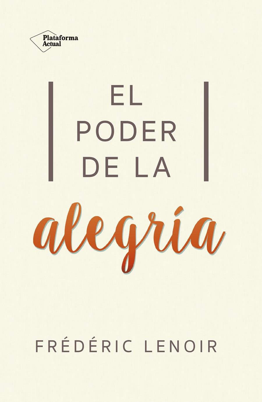PODER DE LA ALEGRÍA, EL | 9788416820269 | LENOIR, FREDERICK