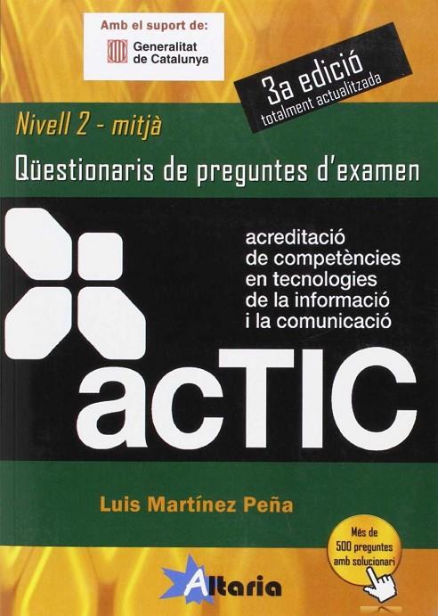 QUESTIONARI PREGUNTES EXAMEN ACTIC 2-MITJA | 9788494184550 | LUIS MARTINEZ PEÑA