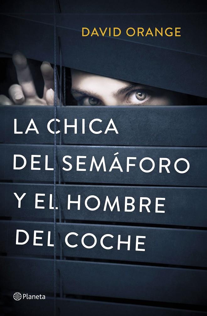 CHICA DEL SEMÁFORO Y EL HOMBRE DEL COCHE, LA | 9788408214342 | ORANGE, DAVID