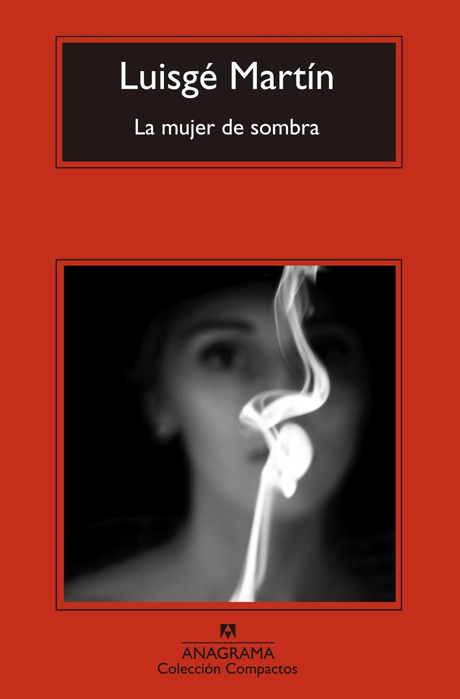 MUJER DE SOMBRA, LA | 9788433977663 | LUISGE MARTIN